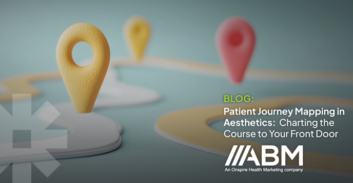 Image showing a pathway with pinned locations. Text on image says, “BLOG: Patient Journey Mapping: Charting the Course to Your Front Door”